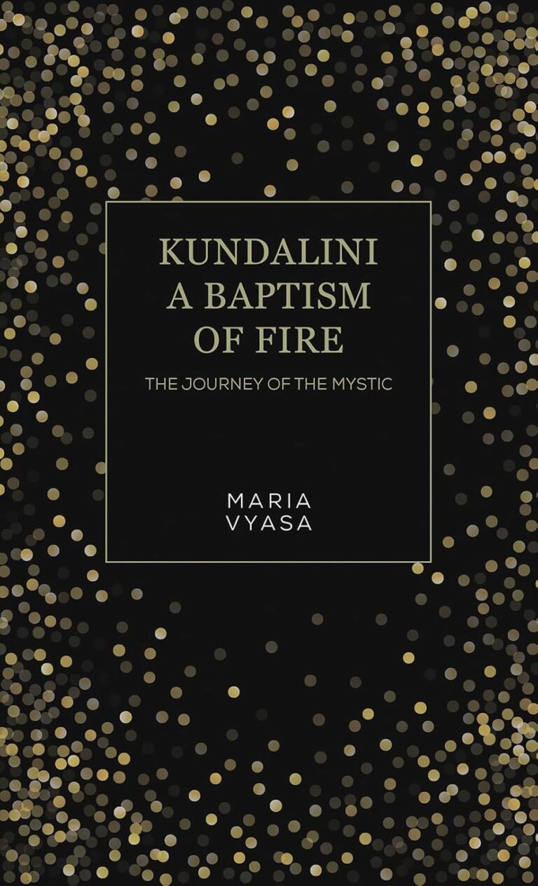 Book cover for Kundalini – A Baptism of Fire: The Journey of the Mystic by Maria Vyasa